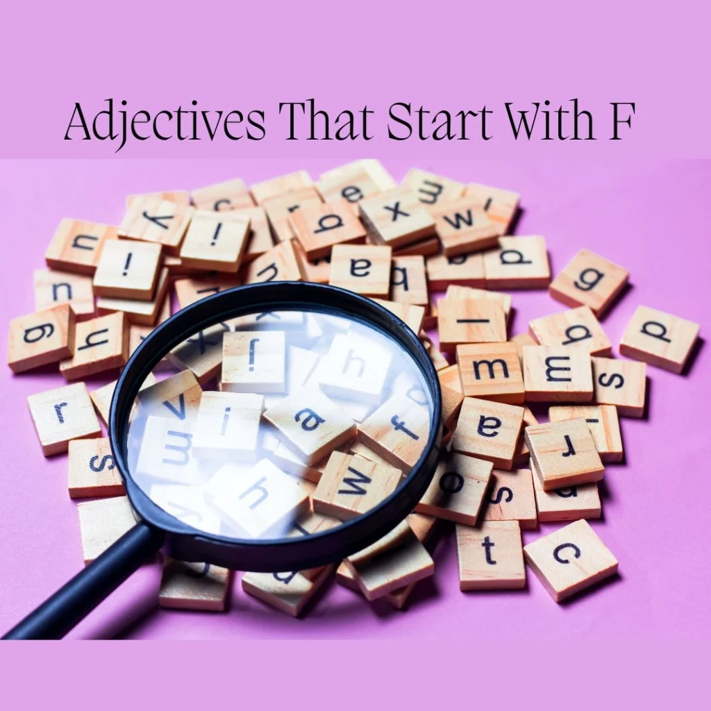Adjectives That Start With F