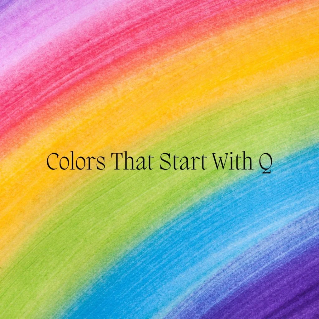 Colors That Start With Q