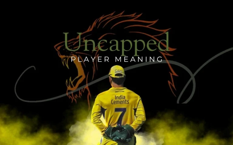 Uncapped Player Meaning in Hindi