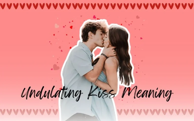 Undulating Kiss Meaning in Hindi