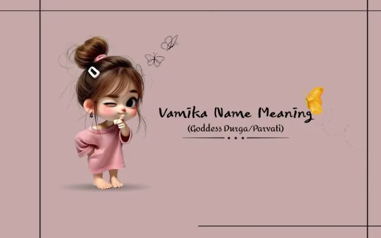 Vamika Name Meaning in Hindi